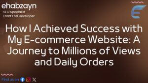 How I Achieved Success with My E-commerce Website
