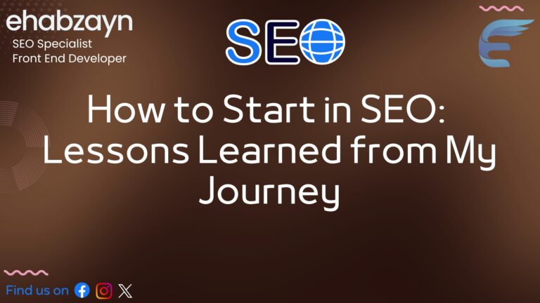 How to Start in SEO: Lessons Learned from My Journey