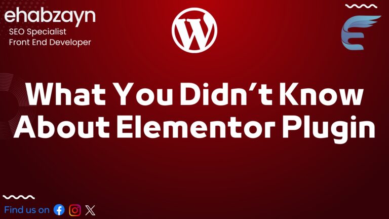 What You Didn’t Know About Elementor